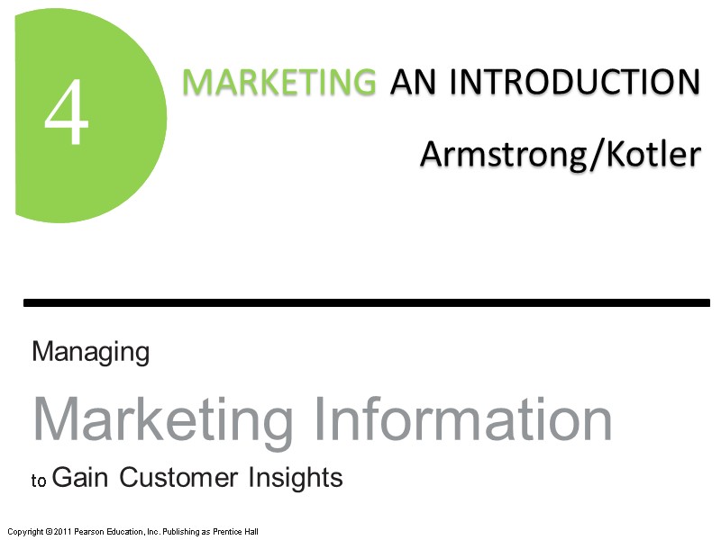 Managing Marketing Information to Gain Customer Insights 4